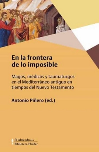Libro: En la frontera de lo Imposible | Autor: Antonio Piñero | Isbn: 9788425445811