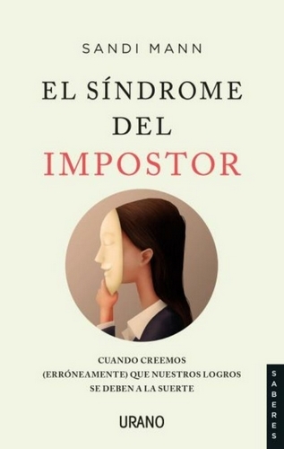 Libro: El síndrome del impostor | Autor: Sandi Mann | Isbn: 9788416720972