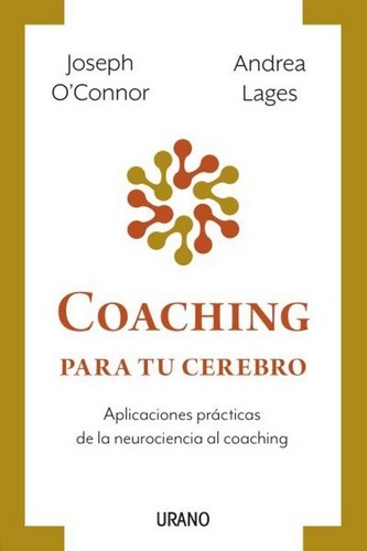 Libro: Coaching para tu cerebro | Autor: Joseph O´connor | Isbn: 9788417694944