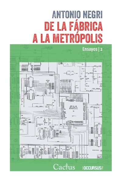 Libro: De la fabrica a la metrópolis | Autor: Antonio Negri | Isbn: 9789873831485