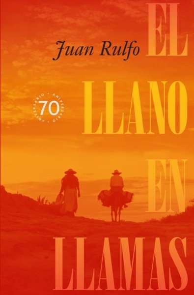 Libro: El llano en llamas | Autor: Juan Rulfo | Isbn: 9788419233646