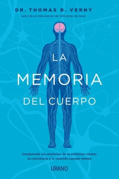 Libro: La memoria del cuerpo | Autor: Dr. Thomas R. Verny | Isbn: 9786289565294