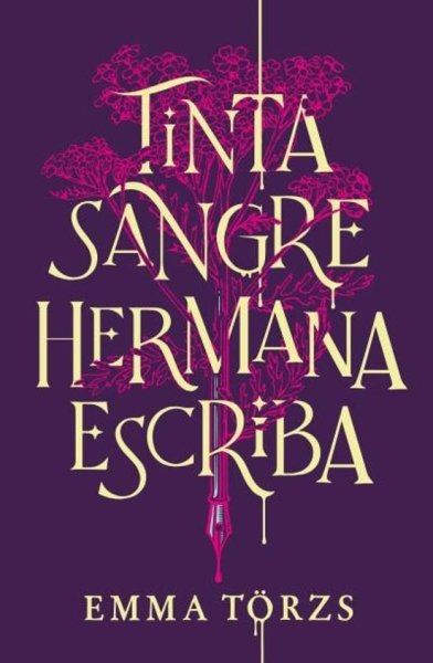 Libro: Tinta, sangre, hermana, escriba | Autor: Emma Tôrzs | Isbn: 9786289564587