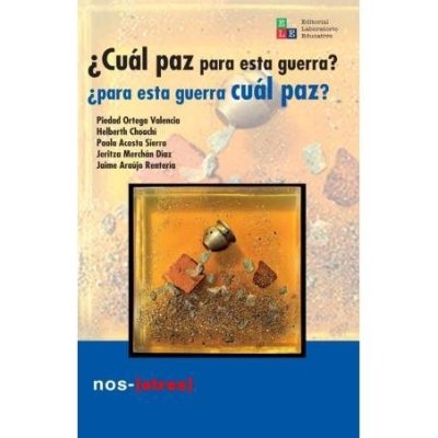 Libro: ¿Cuál paz para esta guerra? | Autor: Varios | Isbn: 9786287682078