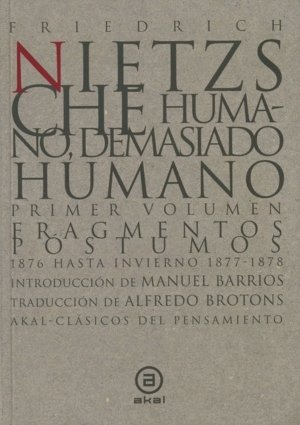 Libro: Humano, demasiado humano | Autor: Friedrich Nietzsche | Isbn: 9788446007364