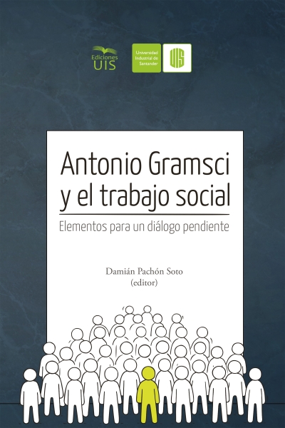 Libro: Antonio Gramsci y el trabajo social | Autor: Antonio Gramsci | Isbn: 9789585188174