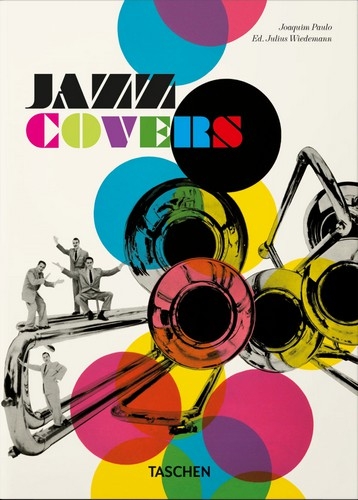 Libro: Jazz Covers 40th | Autor: Julius Wiedemann | Isbn: 9783836588171