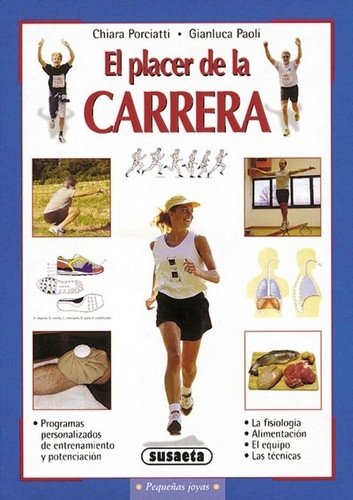 Libro: El placer de la carrera | Autor: Chiara Porciatti | Isbn: 9788430536573