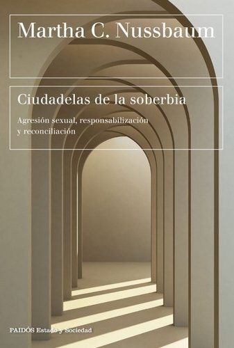 Libro: Ciudadelas de la soberbia | Autor: Martha C. Nussbaum | Isbn: 9786280003825