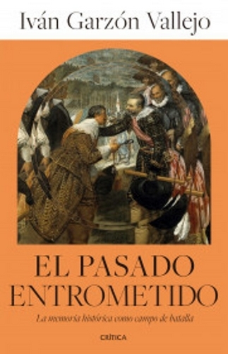 Libro: El pasado entrometido | Autor: Iván Garzón Vallejo | Isbn: 9786280003085
