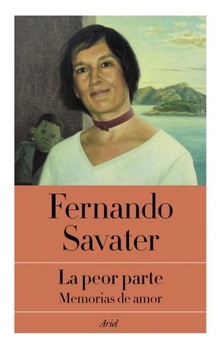 Libro: La peor parte memorias de amor | Autor: Fernando Savater | Isbn: 9789584283474