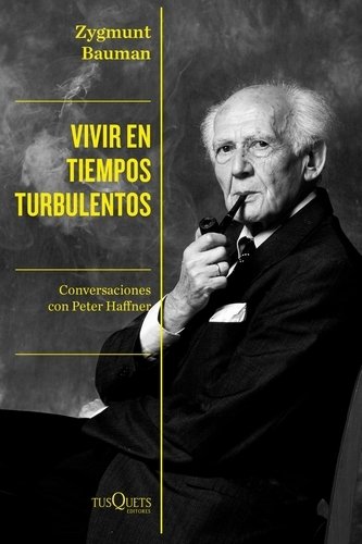 Libro: Vivir en tiempos turbulentos | Autor: Zygmunt Bauman | Isbn: 9789584296542