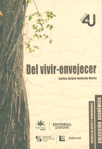 Libro: Del vivir-envejecer | Autor: Carlos Arturo Robledo Marín | Isbn: 9789587208498