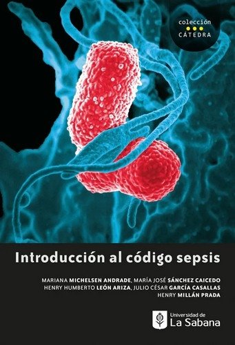 Libro: Introducción al código sepsis | Autor: Varios | Isbn: 9789581205912