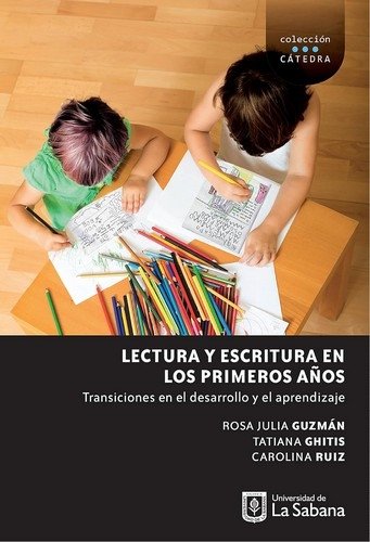 Libro: Lectura y escritura en los primeros años | Autor: Varios | Isbn: 9789581204748