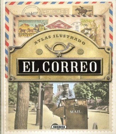 Libro: Atlas ilustrado el correo | Autor: Enrique Nieves | Isbn: 9788467761573
