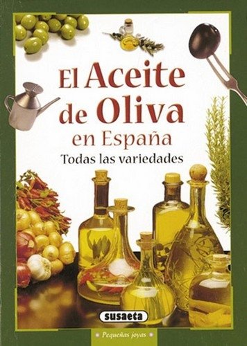 Libro: El aceite de oliva en España (pequeñas joyas) | Autor: Varios | Isbn: 9788430548804