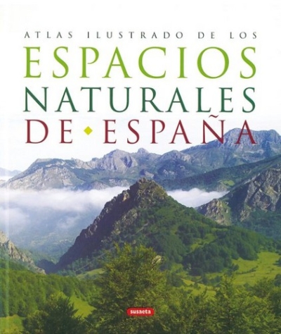 Libro: Atlas ilustrado espacios naturales de España | Autor: Felix Serrano Alda | Isbn: 9788430557363
