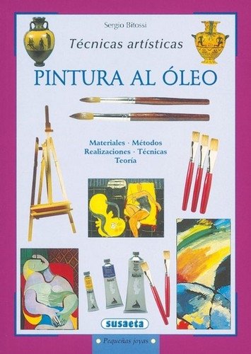 Libro: Pintura al oleo: técnicas artísticas (pequeña joyas) | Autor: Varios | Isbn: 9788430524709