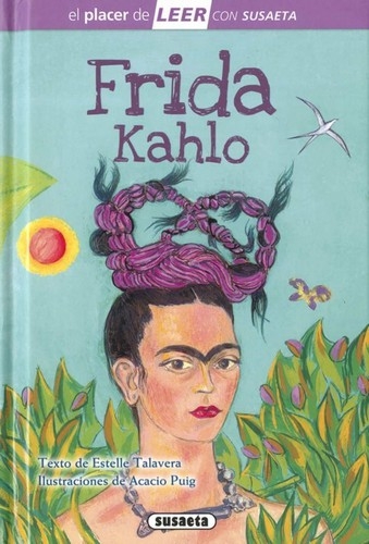 Libro: Frida Khalo (t.d.) Nivel 4 | Autor: Estelle Talavera | Isbn: 9788467777741