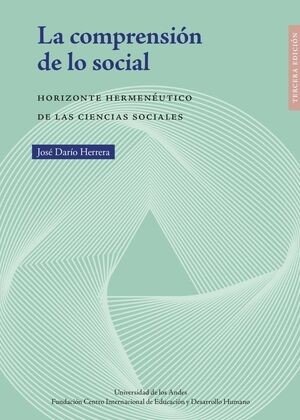 Libro: La comprensión de lo social. | Autor: Jose Dario Herrera Gonzalez | Isbn: 9789587984019