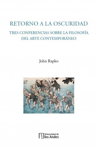 Libro: Retorno a la oscuridad | Autor: John Rapko | Isbn: 9789587984101