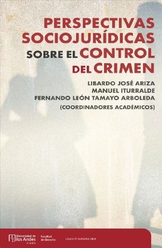 Perspectivas sociojurídicas sobre el control del crimen