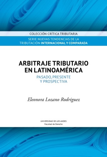  Arbitraje tributario en Latinoamérica.