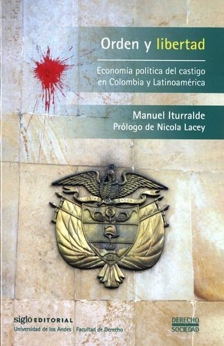 Libro: Orden y libertad. | Autor: Manuel Iturralde | Isbn: 9789586657358