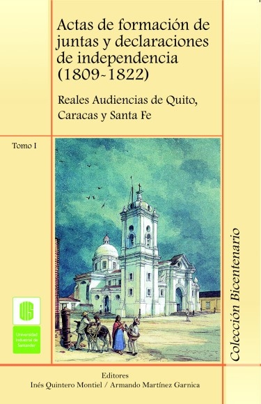 Libro: Actas de formación de juntas y declaraciones de independencia (1809 - 1822) | Autor: Varios | Isbn: 9789588187754