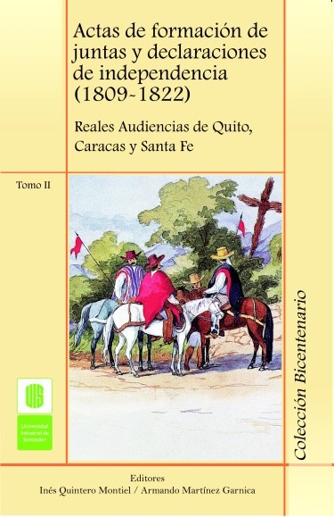Libro: Actas de formación de juntas y declaraciones de independencia (1809 - 1822) Tomo II | Autor: Varios | Isbn: 9789588187761