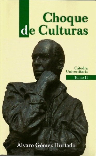 Choque de las culturas - álvaro Gómez Hurtado - 9589442471