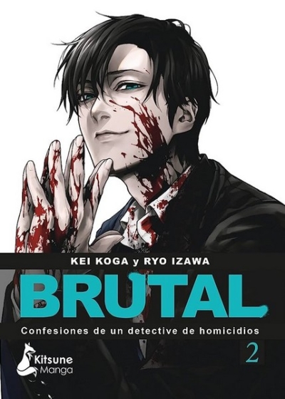 Libro: Brutal. Confesiones de un detective de homicidios 2 | Autor: Kei Koga | Isbn: 9788418524622