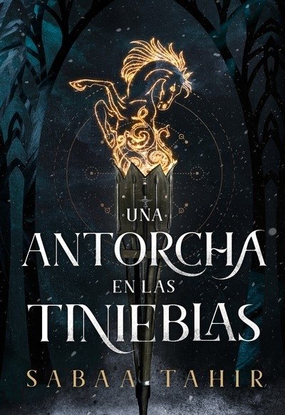 Libro: Una antorcha en las tiniebras | Autor: Tahir Sabaa | Isbn: 9788419030788