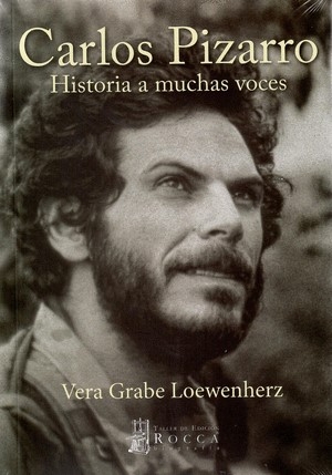 Libro: Carlos pizarro | Autor: Vera Grabe Loewenherz | Isbn: 9789585445925