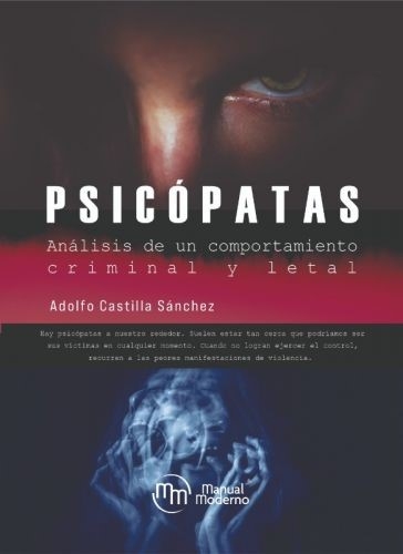 Libro: Psicópatas | Autor: Adolfo Castilla Sánchez | Isbn: 9789588993898