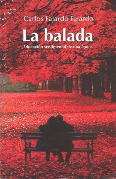 Libro: La balada | Autor: Carlos Fajardo Fajardo | Isbn: 9786280132501