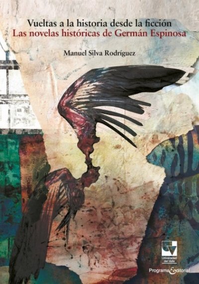 Libro: Vueltas a la historia desde la ficción. | Autor: Manuel Silva Rodríguez | Isbn: 9786287523791
