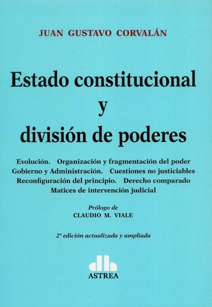 Libro: Estado constitucional y división de poderes - Autor: Juan Gustavo Corvalán - Isbn: 9789877061505