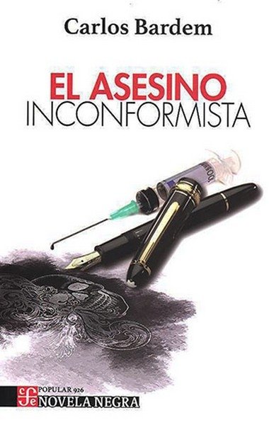 Libro: El asesino inconformista | Autor: Carlos Bardem | Isbn: 9786071680860