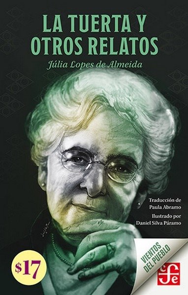 Libro: La tuerta y otros relatos | Autor: Júlia Lopes de Almeida | Isbn: 9786071682031