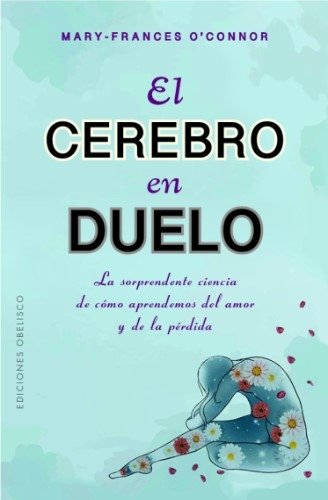 Libro: El cerebro en duelo el cerebro en duelo el cerebro en duelo | Autor: Varios | Isbn: 9788411720632