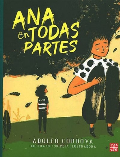 Libro: Ana en todas partes | Autor: Adolfo Córdova | Isbn: 9786071681171