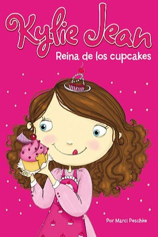 Libro: Kylei jean reina de los cupcakes | Autor: Marci Peschke | Isbn: 9789871208784