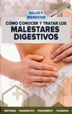 Libro: Como Conocer y tratar los Malestares Digestivos | Autor: Autores Varios | Isbn: 9789915671192