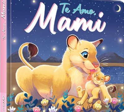 Libro: Te amo Mami | Autor: Autores Varios | Isbn: 9789915670249
