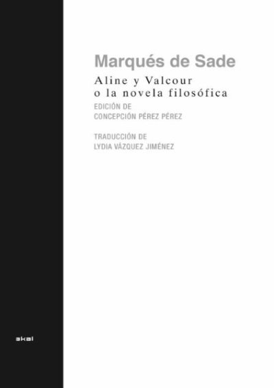 Libro: Aline y Valcour, o la novela filosófica | Autor: Marqués de Sade | Isbn: 9788446053033