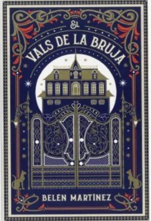 Libro: El vals de la bruja | Autor: Belén Martínez | Isbn: 9788410239081