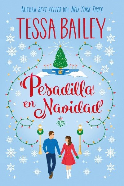 Libro: Pesadilla en Navidad | Autor: Tessa Bailey | Isbn: 9788419131904