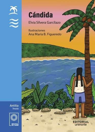 Libro: Cándida | Autor: Ana María B. Figueredo | Isbn: 9789587896824